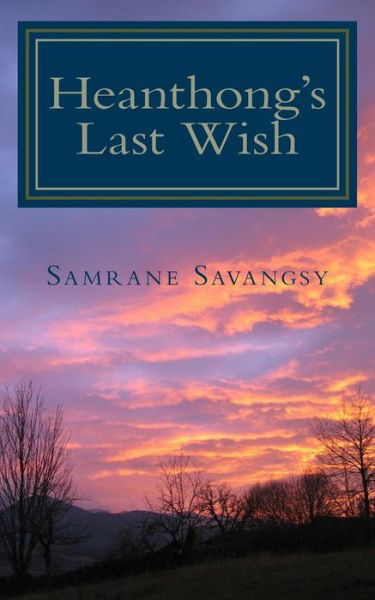 Samrane Savangsy · Heanthong's Last Wish (Paperback Book) (2014)