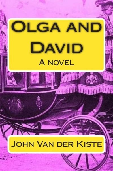 Cover for John Van Der Kiste · Olga and David (Paperback Book) (2014)