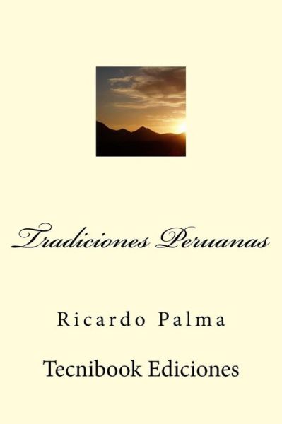 Cover for Ricardo Palma · Tradiciones Peruanas (Paperback Book) (2015)