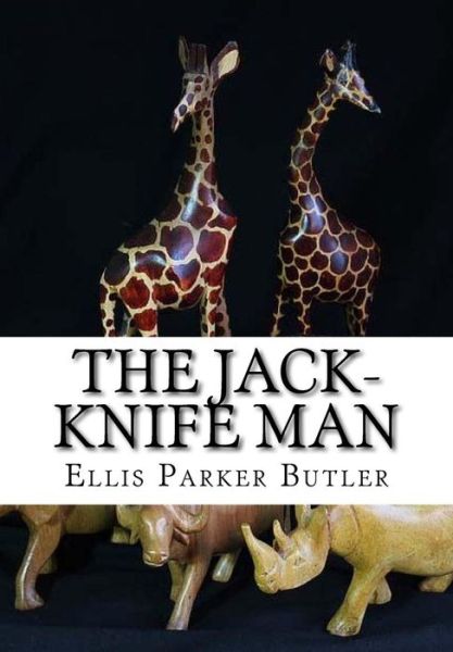 Cover for Ellis Parker Butler · The Jack-Knife Man (Paperback Book) (2015)