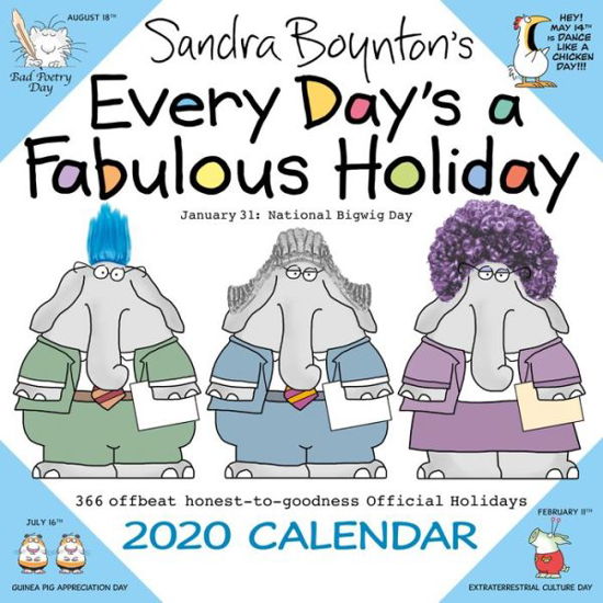 Sandra Boyntons Every Days a Fabulous Holiday 2020 - Sandra Boynton - Bøger - Workman Publishing - 9781523508372 - 9. juli 2019