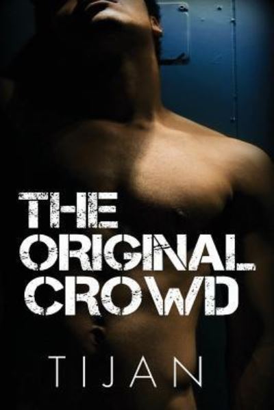 Cover for Tijan · The Original Crowd (Paperback Book) (2016)