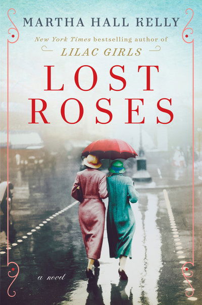 Cover for Martha Hall Kelly · Lost Roses: A Novel (Inbunden Bok) (2019)
