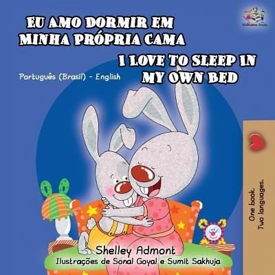 I Love to Sleep in My Own Bed - Shelley Admont - Książki - KIDKIDDOS BOOKS LTD - 9781525913372 - 6 lipca 2019
