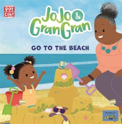 Cover for Pat-a-Cake · JoJo &amp; Gran Gran: Go to the Beach - JoJo &amp; Gran Gran (Paperback Book) (2021)