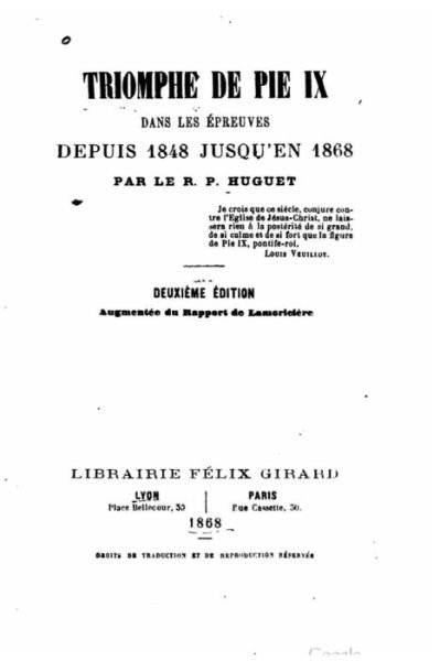 Cover for R P Huguet · Triomphe de Pie IX dans les epreuves depuis 1848 jusqu'en 1868 (Pocketbok) (2016)