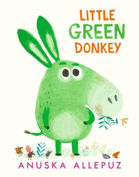 Cover for Anuska Allepuz · Little Green Donkey (Book) (2020)