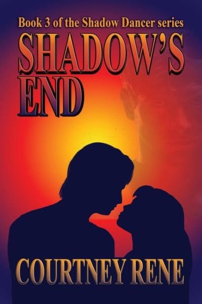 Cover for Courtney Rene · Shadow's End (Paperback Book) (2016)