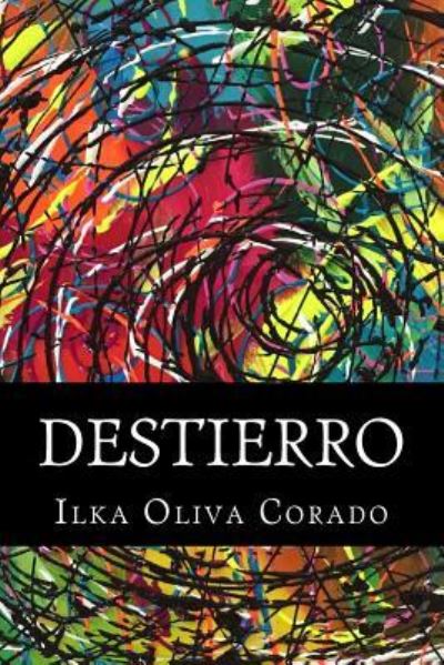 Cover for Ilka Oliva Corado · Destierro (Paperback Book) (2016)