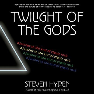 Cover for Steven Hyden · Twilight of the Gods Lib/E (CD) (2018)