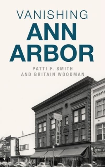 Cover for Patti F Smith · Vanishing Ann Arbor (Hardcover Book) (2019)