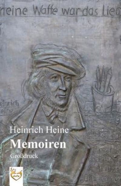 Cover for Heinrich Heine · Memoiren (Gro druck) (Paperback Bog) (2016)