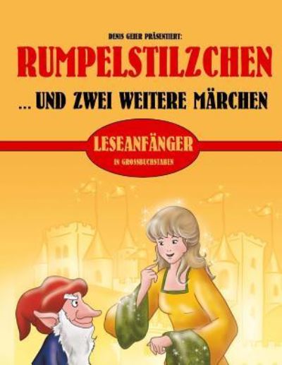 Cover for Denis Geier · Rumpelstilzchen und zwei weitere Marchen (Paperback Book) (2017)