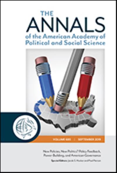 Cover for Jacob S. Hacker · The ANNALS of the American Academy of Political and Social Science: New Policies, New Politics? Policy Feedback, Power-Building, and American Governance - The ANNALS of the American Academy of Political and Social Science Series (Hardcover Book) (2019)