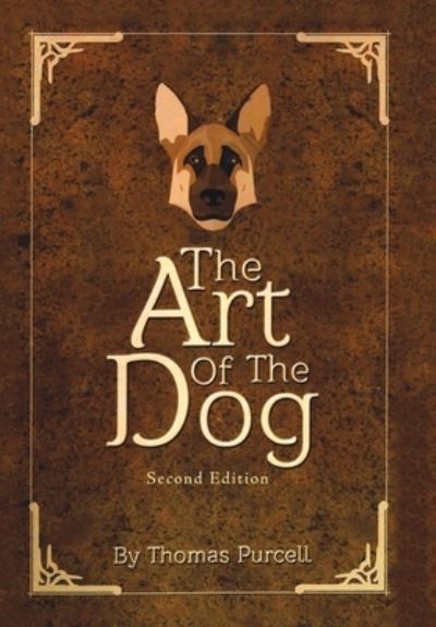 The Art of the Dog - Thomas Purcell - Książki - Authorhouse - 9781546266372 - 6 grudnia 2018