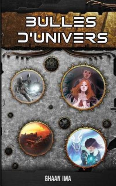 Cover for Ghaan Ima · Bulles d'Univers (Paperback Book) (2017)