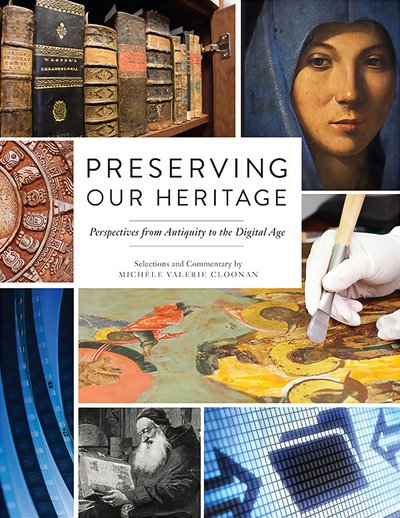 Cover for Michele Valerie Cloonan · Preserving our Heritage: Perspectives from Antiquity to the Digital Age (Book) (2013)