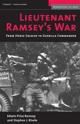 Cover for Stephen J. Rivele · Lieutenant Ramsey's War: from Horse Soldier to Guerrilla Commander (Memories of War) (Paperback Book) [Reprint edition] (2005)