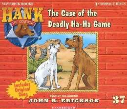 Cover for John R. Erickson · The Case of the Deadly Ha-ha Game (Hank the Cowdog) (Audiobook (CD)) [Unabridged edition] (2002)