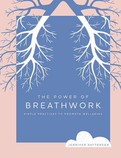 Cover for Jennifer Patterson · The Power of Breathwork: Simple Practices to Promote Wellbeing - The Power of ... (Hardcover Book) (2020)