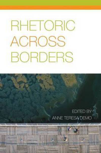 Cover for Anne Teresa Demo · Rhetoric Across Borders (Paperback Book) (2015)