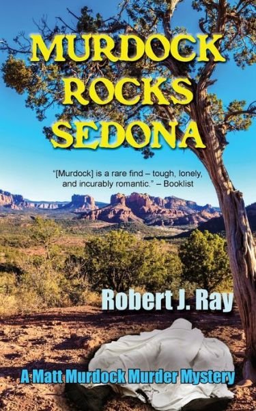 Cover for Robert J Ray · Murdock Rocks Sedona (Paperback Book) (2015)