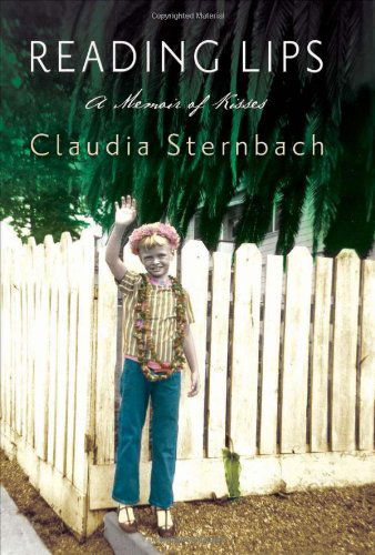 Cover for Claudia Sternbach · Reading Lips: A Memoir of Kisses (Paperback Book) (2011)