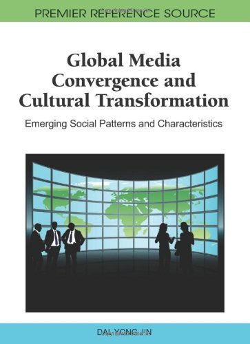 Cover for Dal Yong Jin · Global Media Convergence and Cultural Transformation: Emerging Social Patterns and Characteristics (Premier Reference Source) (Innbunden bok) (2010)