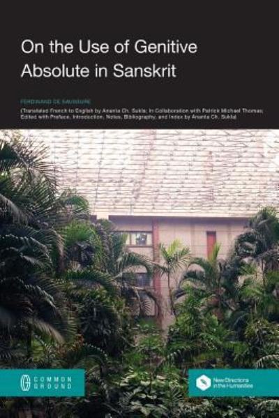 Cover for Ferdinand de Saussure · On the Use of Genitive Absolute in Sanskrit (Paperback Book) (2019)