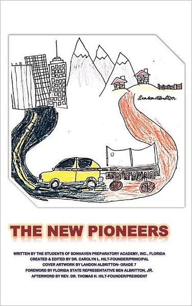 Cover for Dr. Carolyn L. Hilt · The New Pioneers (Hardcover Book) (2011)