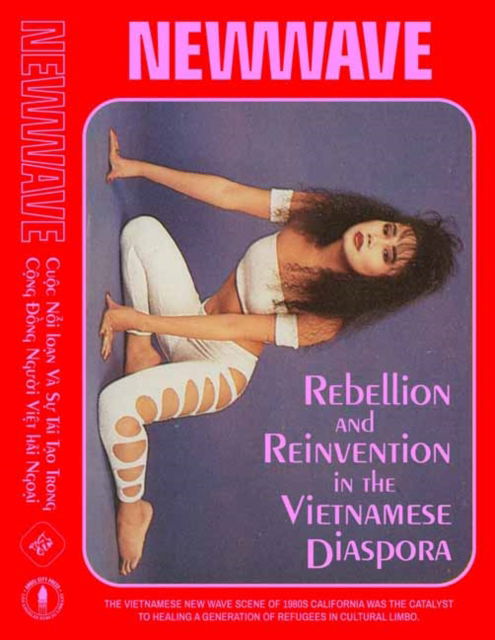 Cover for Elizabeth Ai · New Wave: Rebellion and Reinvention in the Vietnamese Diaspora (Hardcover Book) (2024)