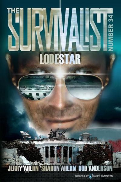 Cover for Jerry Ahern · Lodestar (The Survivalist) (Volume 34) (Bok) (2016)