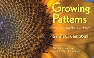 Cover for Sarah C. Campbell · Growing Patterns: Fibonacci Numbers in Nature (N/A) (2022)