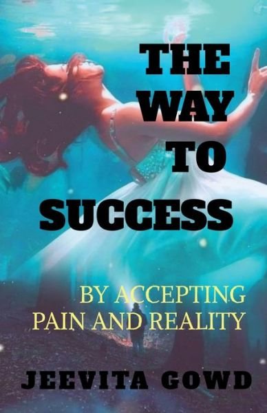 Cover for Jeevita Gowd · The Way to Success (Taschenbuch) (2020)