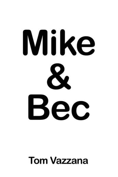 Cover for Dorrance Publishing Co. · Mike &amp; Bec (Paperback Bog) (2022)