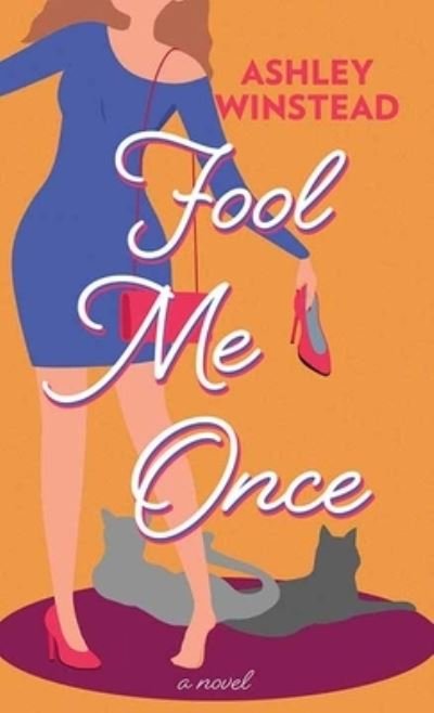 Cover for Ashley Winstead · Fool Me Once (Bog) (2022)