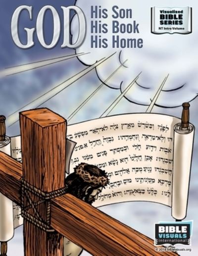 Cover for Ruth B Greiner · God, His Son, His Book, His Home (Paperback Book) (2018)