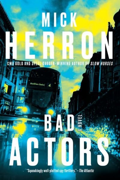 Bad Actors - Mick Herron - Books - Soho Press, Incorporated - 9781641293372 - May 10, 2022