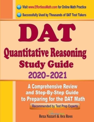DAT Quantitative Reasoning Study Guide 2020 - 2021 - Ava Ross - Bøger - Effortless Math Education - 9781646128372 - 18. april 2020