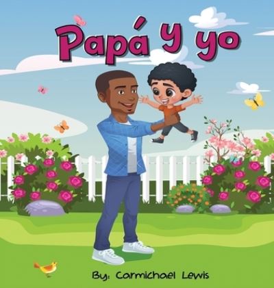 Cover for Carmichael Lewis · Papa y Yo (Book) (2020)