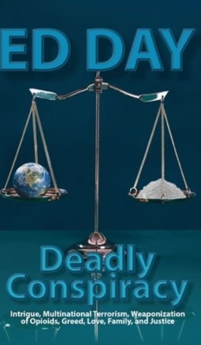 Cover for Ed Day · Deadly Conspiracy (Hardcover Book) (2020)