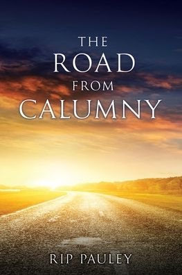 Cover for Salem Publishing Solutions · The Road From Calumny (Pocketbok) (2022)