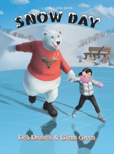 Cover for Deb Drissell · Snow Day (Book) (2022)
