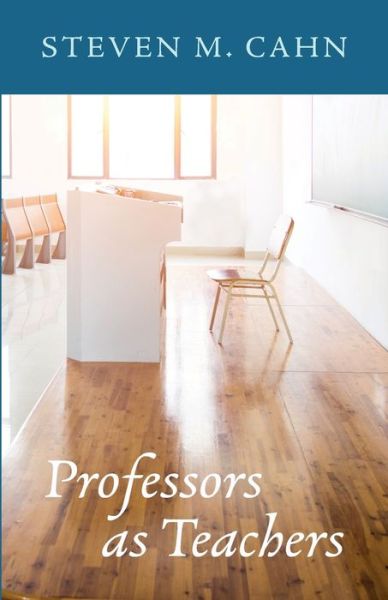 Cover for Steven M. Cahn · Professors As Teachers (Book) (2022)