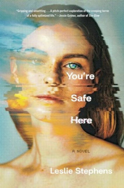 Leslie Stephens · You're Safe Here (Paperback Book) [Export edition] (2024)