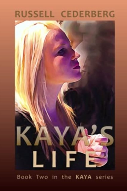 Cover for Russell Cederberg · Kaya's Life - Kaya (Paperback Book) (2019)