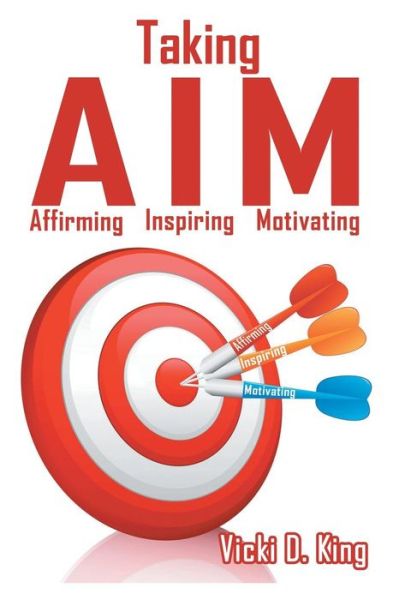 Cover for Vicki D King · Taking AIM (Paperback Book) (2017)