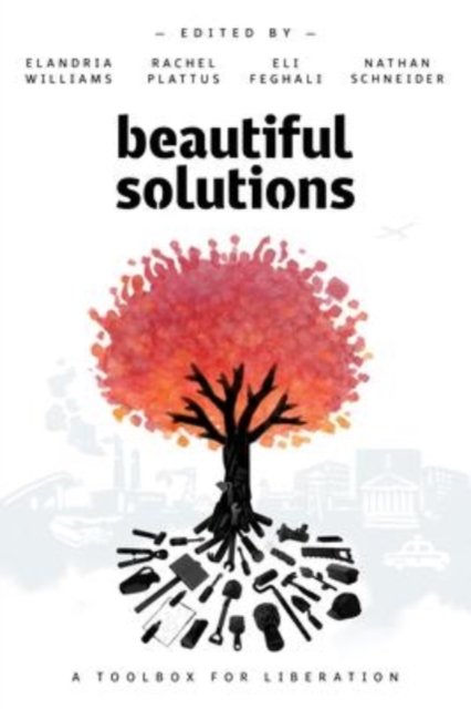 Cover for Eli Feghali · Beautiful Solutions: A Toolbox for Liberation (Paperback Book) (2024)