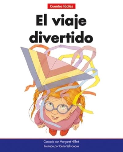 Cover for Margaret Hillert · El Viaje Divertido=the Funny Ride (Paperback Book) (2021)