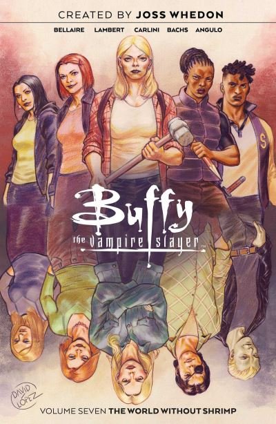 Cover for Jordie Bellaire · Buffy the Vampire Slayer Vol. 7 - Buffy the Vampire Slayer (Paperback Book) (2021)